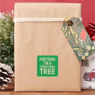 Pretend I'm A Christmas Tree Christmas Costume  Square Sticker