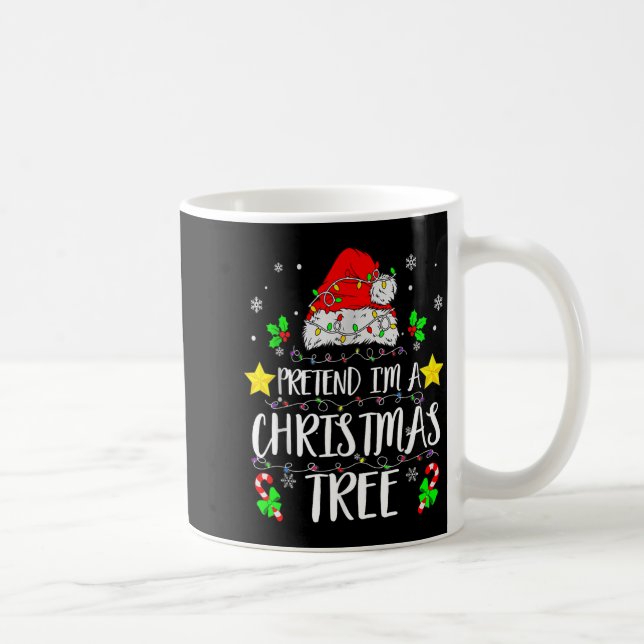 Pretend I'm A Christmas Tree Funny Christmas Costu Coffee Mug (Right)