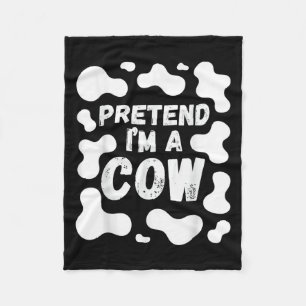 Pretend I'm A Cow Funny Halloween  Fleece Blanket