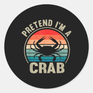 Pretend Im A Crab Vintage Halloween Crabs Lover Classic Round Sticker