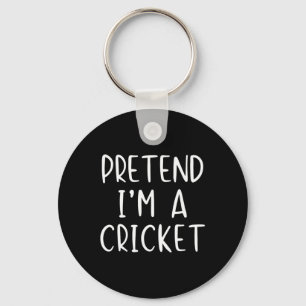 Pretend I'm A Cricket Costume Halloween Simple Adu Key Ring