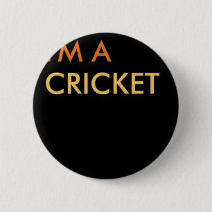 Pretend I'm A Cricket Lazy Halloween Party Costume 6 Cm Round Badge