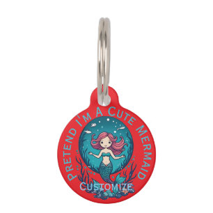 Pretend I'm A Cute Mermaid Thunder_Cove Pet Tag