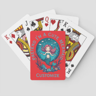 Pretend I'm A Cute Mermaid Thunder_Cove Playing Cards
