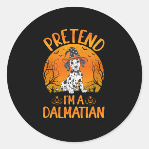 Pretend i'm a Dalmatian Dog Halloween (1) Classic Round Sticker