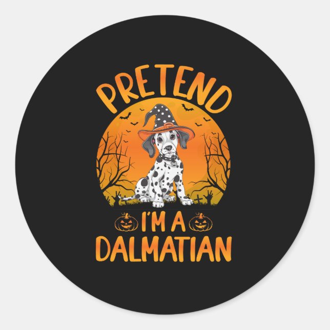 Pretend i'm a Dalmatian Dog Halloween (1) Classic Round Sticker (Front)