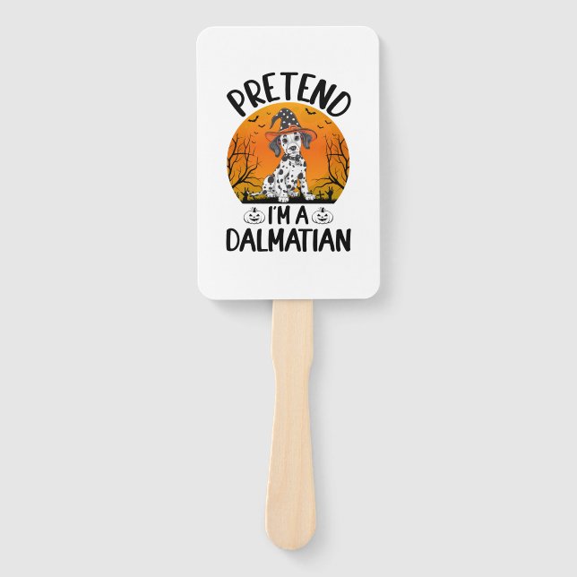 Pretend i'm a Dalmatian Dog Halloween (3) Hand Fan (Front)