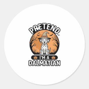 Pretend Im a Dalmatian Halloween Dog Design_1 Classic Round Sticker