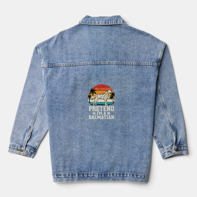 Pretend I'm A Dalmatian Retro Dog Denim Jacket (Back)