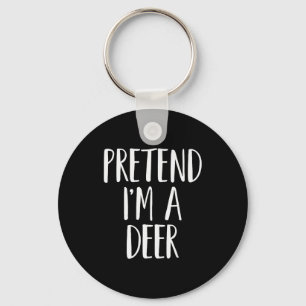 Pretend I'm A Deer Family Women Men Kids Halloween Key Ring