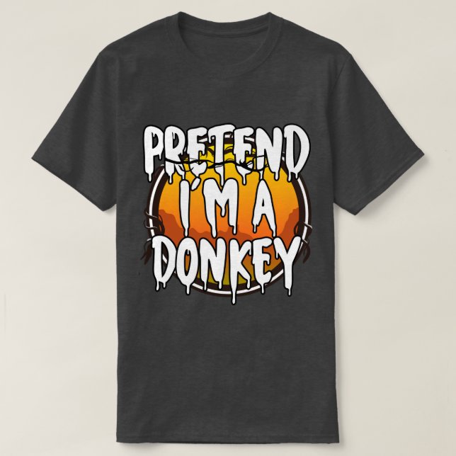 Pretend Im A Donkey Funny Lazy Halloween Costume L T-Shirt (Design Front)