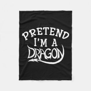 Pretend Im A Dragon Costume Halloween Funny Fleece Blanket