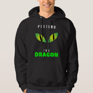 Pretend I'm A Dragon Halloween Costume Matching G Hoodie