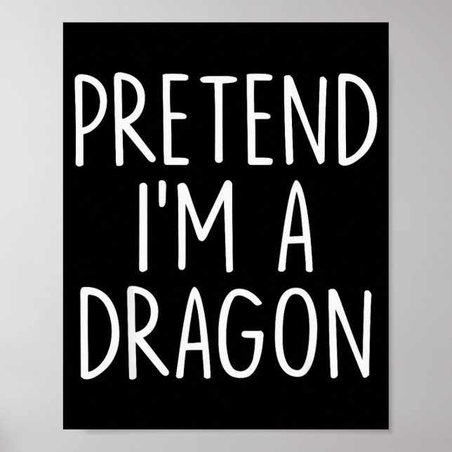 Pretend I'm A Dragon Halloween Couples Costume Mat Poster (Front)