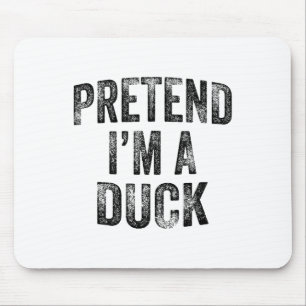 Pretend I'm A Duck Family Lazy Easy Halloween Part Mouse Pad