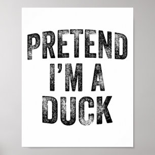 Pretend I'm A Duck Family Lazy Easy Halloween Part Poster