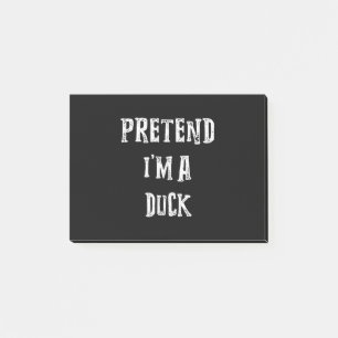 Pretend Im A Duck Halloween Costume Couples Post-it Notes