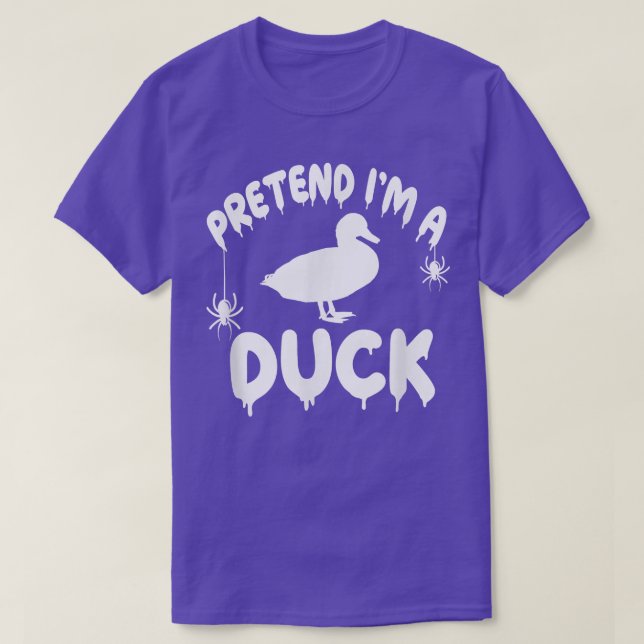 Pretend I'm A Duck Mallard - Spooky Cute Simple Qu T-Shirt (Design Front)