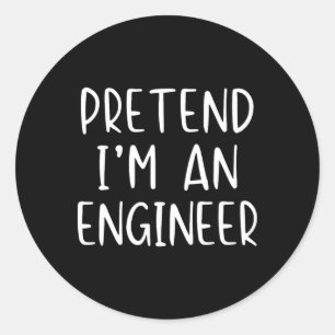 Pretend I'm A Engineer Costume Halloween Simple Fu Classic Round Sticker