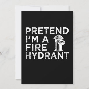 Pretend Im A Fire Hydrant   Funny Firefighter Gift Holiday Card