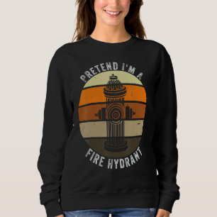 Pretend I'm a Fire Hydrant Retro Lazy Halloween Co Sweatshirt