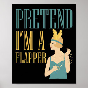 Pretend I'm A Flapper Bobbed Hair Subculture Hallo Poster