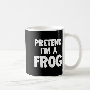Pretend I'm A Frog Funny Halloween Costume Humor  Coffee Mug