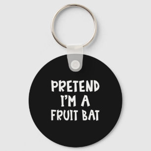 Pretend I'm A Fruit Bat Matching Costume Lazy Easy Key Ring