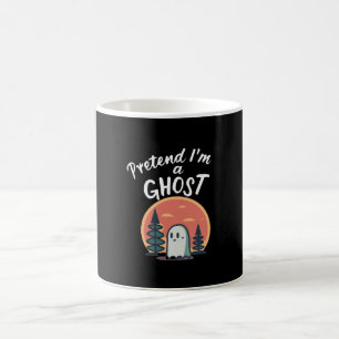 Pretend I'm a ghost Coffee Mug