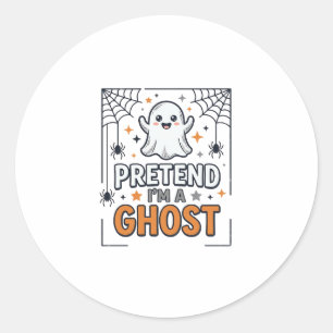 Pretend Im a Ghost Cute Halloween Classic Round Sticker
