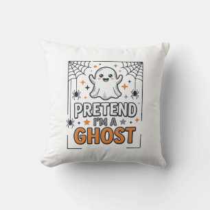 Pretend Im a Ghost Cute Halloween Cushion