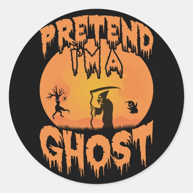 Pretend I'm a Ghost Sticker (Front)