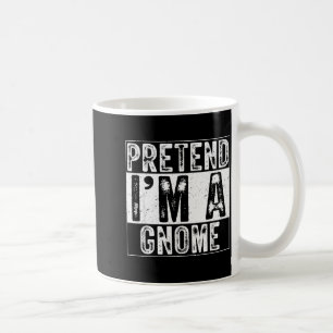 Pretend I'm A Gnome Family Women Men Kids Costume  Coffee Mug