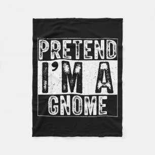 Pretend I'm A Gnome Family Women Men Kids Costume Fleece Blanket
