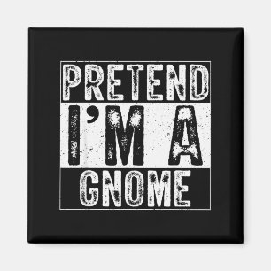 Pretend I'm A Gnome Family Women Men Kids Costume Magnet