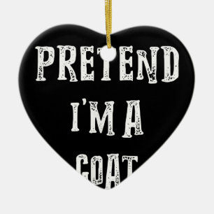 Pretend I'm A Goat Halloween Costume Ceramic Ornament