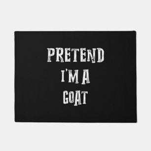 Pretend I'm A Goat Halloween Costume Doormat