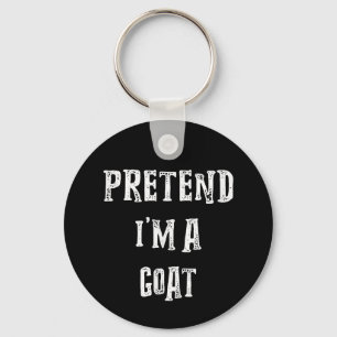 Pretend I'm A Goat Halloween Costume Key Ring