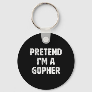 Pretend Im A Gopher Costume Funny Halloween Party Key Ring