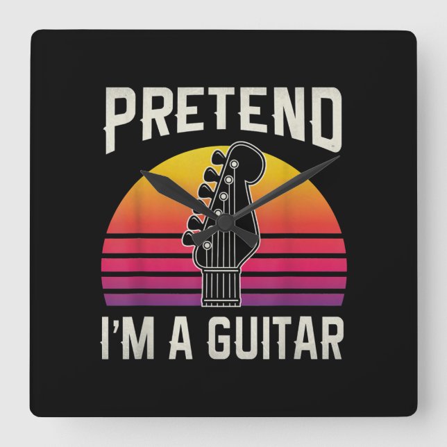Pretend I'm A Guitar Funny Costume Gift Square Wall Clock (Front)