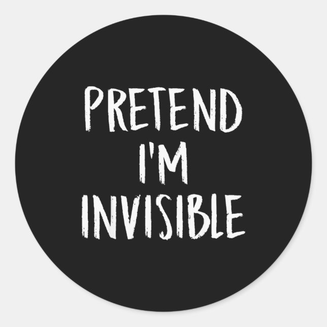 Pretend I'm A Invisible Family Funny Halloween Par Classic Round Sticker (Front)