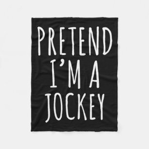 Pretend I'm A Jockey Costume Design  Fleece Blanket