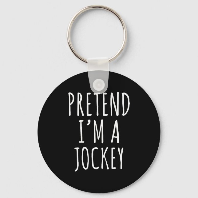 Pretend I'm A Jockey Costume Design  Key Ring (Front)
