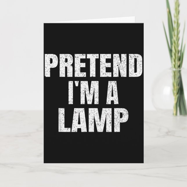 Pretend I'm A Lamp Family Group Lazy Easy Hallowee Card (Front)