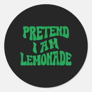Pretend Im a Lemonade Funny lazy Halloween Costume Classic Round Sticker