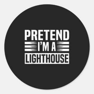 Pretend Im A Lighthouse Men Women Kids Halloween C Classic Round Sticker