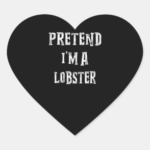 Pretend Im A Lobster Halloween Costume Couples Heart Sticker