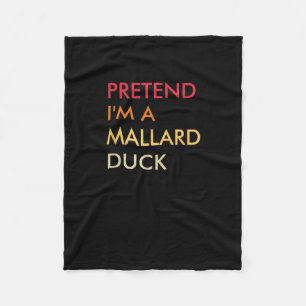 Pretend Im A Mallard Duck Lazy Halloween Party Fleece Blanket