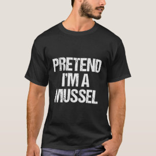 Pretend I'M A Mussel Lazy Halloween T-Shirt
