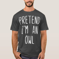 Pretend Im A Owl Costume Halloween Lazy Easy